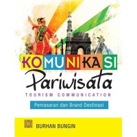 Image of Komunikasi Pariwisata; pemasaran dan brand destinasi