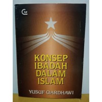 Image of Konsep Ibadah dalam Islam