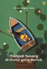 Image of Menjadi Tenang di Dunia Yang Berisik