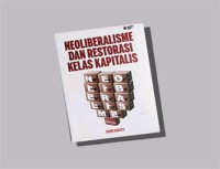 Image of Neoliberalisme dan Restorasi Kelas Kapitalis