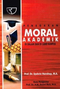Image of Penegakkan Moral Akademik Di Dalam Dan Di Luar Kampus