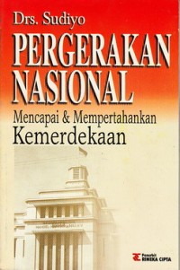 Image of Pergerakan nasional mencapai dan mempertahankan kemerdakaan