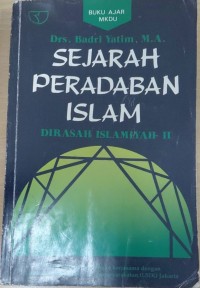 Image of Sejarah Peradaban Islam (Dirasah Islamiyah II)