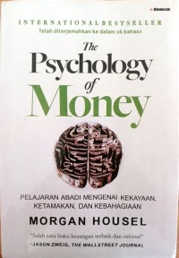Image of The Psychology of money : Pelakaran abadi mengenai kekayaan, ketamakan, dan kebahagiaan