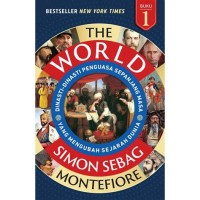 Image of The World: dinasti - dinasti penguasa sepanjang masa yang mengubah sejarah dunia
